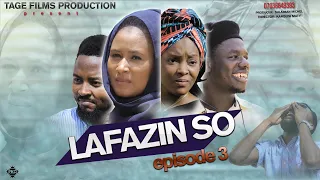 lafazin so episode 3 hausa serial movie with english subtitle 2020
