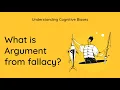 What is Argument from Fallacy Definition and Example - Understanding Cognitive Biases