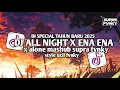 Download Lagu DJ ALL NIGHT X ENA ENA X ALONE MASHUB SUPRA FVNKY NEW REVERB STYLE UCIL MP3