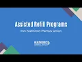Assisted Refill Programs from Healt irect