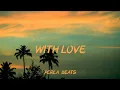 Tropical Reggaeton Beat | Kalimba x Guitar – WITH LOVE