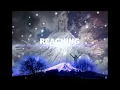 Reaching (Liveloud)