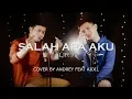 Download Lagu SALAH APA AKU (ILIR 7) - ANDREY FEAT AIDIL SAPUTRA|DANGDUT REMIX (COVER)