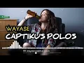 Download Lagu LAGU ACARA TERBARU || WAYASE CAPTIKUS POLOS BY RISKI REMIXER GRC