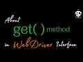 get method in WebDriver Interface in selenium