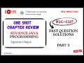 Advanced Java Programming Last Time Revision Past Year Coding Recap BSCCSIT 7th Sem TU Exam