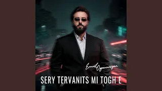 Ernest Ogannesyan - Sery Teryanits Mi Togh E