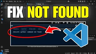 How To Fix Python Not Found In Visual Studio Code