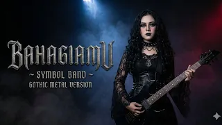 bahagiamu symbol band gothic metal cover version 