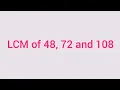 LCM of 48 72 and 108 Learnmaths