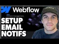 How to Set up Email Notifications for Form Submissions in Webflow 2024 Guide