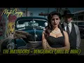 The Matadors - Vengeance Will Be Mine