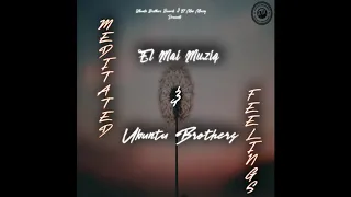 ubuntu brothers meditated feelings