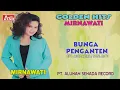 Lagu MIRNAWATI - BUNGA PENGANTEN ( Official Video Musik ) HD