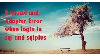 how to fix ORA-12560 TNS protocol adapter error in sql and sqlplus