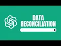 How to Use ChatGPT for Data Reconciliation and Validation AI as Finance Auditor