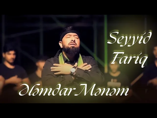 ⁣Seyyid Fariq - Ələmdar Mənəm (Official Video) yeni mərsiyyə 2025