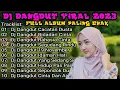 KUMPULAN DJ DANGDUT PALING SEDIH-CACATAN DUSTA-SEGUDANG RINDU- FULL BASS 2023