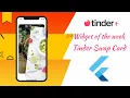 Tinder Swipe Card UI in Flutter Tinder Card Swipe in Flutter Widget of the week Flutter UI