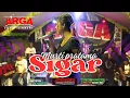 Download Lagu MURTI PRATAMA - SIGAR || ARGA ENTERTAINMENT || VERSI KENDANG RAMPAK