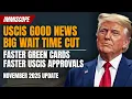 USCIS Speeds Up Green Card Processing Massive 2025 Immigration Shift