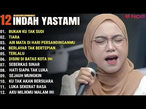 Download MP3 INDAH YASTAMI FULL ALBUM - BUKAN KU TAK SUDI - TIARA || COVER AKUSTIK TERBAIK 2024