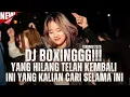 Download Lagu INI YANG KALIAN CARI SELAMA INI SIAP UNTUK MERONTA RONTA || DJ BOXING FUL BASS TERBARU 2025