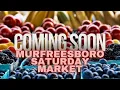Murfreesboro Saturday Farmers Market 2026 Guide
