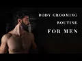 ELEVATE YOUR BODY GROOMING GAME MY TIPS AND TRICKS