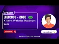 K Items With the Maximum Sum Leetcode 2600 Approach Code with explanation