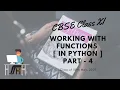 CBSE Class XII Working with Functions in Python Part - 4 English Bengali