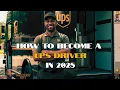 How To Be a UPS Driver in 2025 Made Easy