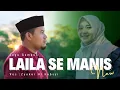 Download Lagu LAILA SE MANIS | Zyukur Alhabsyi - Lagu Madura Viral