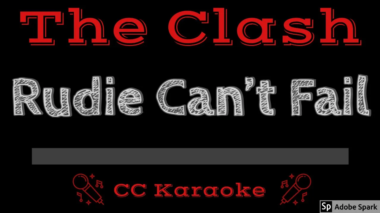 The Clash • Rudie Can't Fail (CC) [Karaoke Instrumental Lyrics]