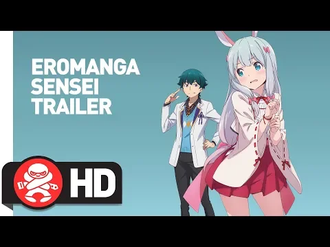 Eromanga Sensei! - Official Trailer