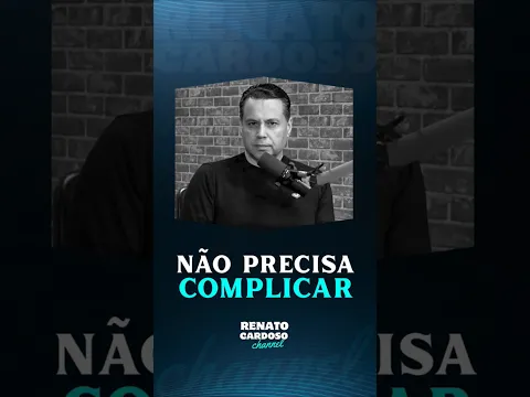 NÃO PRECISA COMPLICAR 😵‍💫 | #shorts #renatocardoso