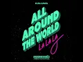 All Around The World (La La La)