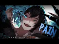 Download Lagu Nightcore ↬ Pain [NV]