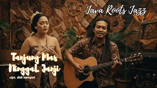 tanjung mas ninggal janji jazz reggae jawa java roots jazz