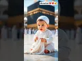 Download Lagu “Baby Cleans Kaaba with Love | 1-Year-Old Recites Surah 🕋❤️”#islamicshorts #muslimbaby #shorts #cute