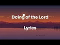 DOING OF THE LORD - Lyrics | Moses Bliss & Nathaniel Bassey