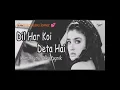 Lagu Dil Har Koi Deta Hai|| kumar sanu \u0026 Alka Yagnik|| song by mohra 1994
