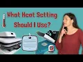 Best Heat Settings for HTV Iron On Vinyl