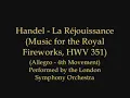 Handel - La Réjouissance (Music for the Royal Fireworks, HWV 351)