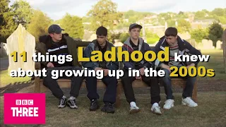 11 things ladhood knew about growing up in the 2000s all episodes on iplayer now