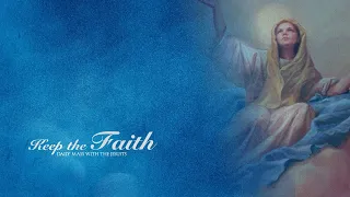 KEEP THE FAITH Daily Mass with the Jesuits 15 Aug 26