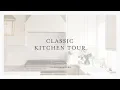 Classic Kitchen Tour