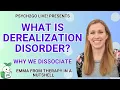 What is Derealization Disorder Explaining Why Dissociation Occurs TherapyinaNutshell