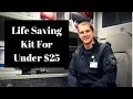 Build a Life Saving Kit for Under 25