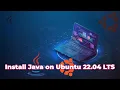 How to Install Java on Ubuntu 22 04 LTS